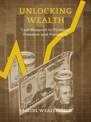 cover image of Unlocking Wealth